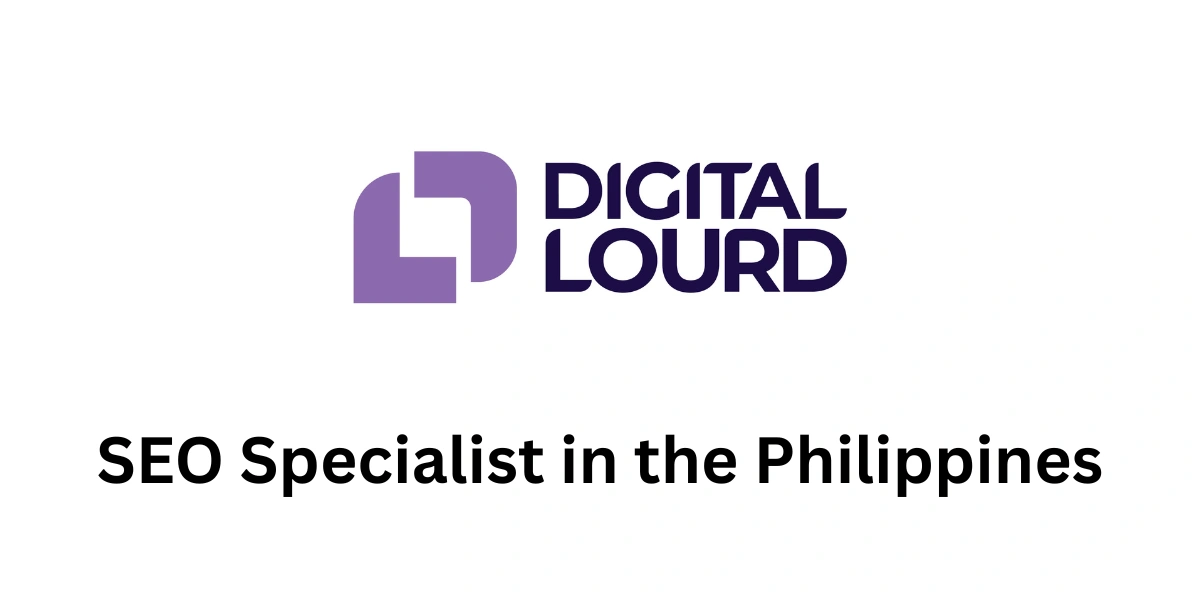 Digital Lourd - seo specialist in the Philippines